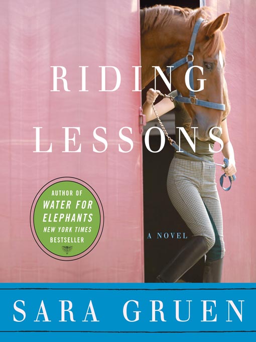 Title details for Riding Lessons by Sara Gruen - Available